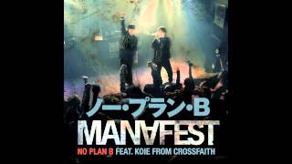 Manafest No Plan B Featuring Koie of Cross Faith Japanese Rock Band Christian Rock Song