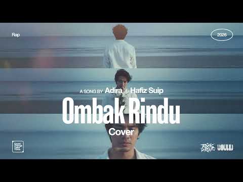 Adira & Hafiz Suip • Ombak Rindu (Cover) • Rap Version