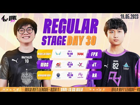 [EN] NAOS vs FPX | WBG vs JT | BRU vs RA - REGULAR STAGE DAY 30 WRL ASIA 2023 (BO3)