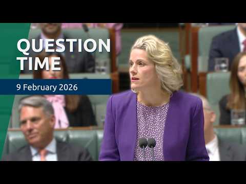 House Question Time - 9 February 2026
