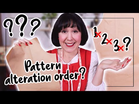 WHAT ORDER DO YOU DO SEWING PATTERN ALTERATIONS IN?? (and how much does it matter anyway?)