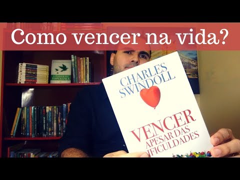 Como vencer na vida - Charles Swindoll