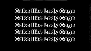 Lady Gaga - CAKE ft. DJ White Shadow (Lyric video)