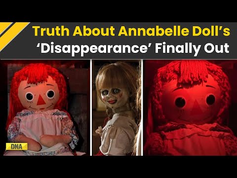 Annabelle Doll Missing: The Haunted 'Annabelle' Doll Is Not Missing, Authorities Dismissed Rumours