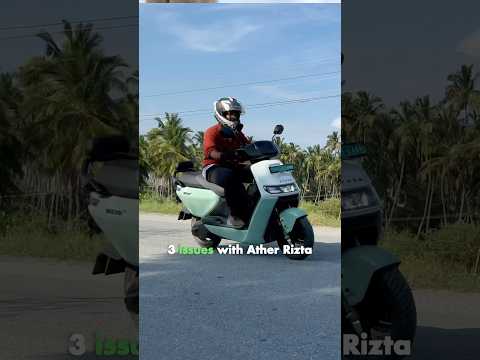 3 issues 😣 Ather Rizta