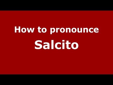 How to pronounce Salcito (Italian/Italy) - PronounceNames.com
