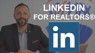 Linkedin for REALTORS - How to get business
