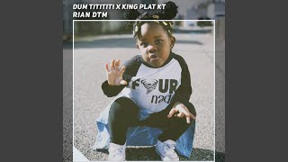 Download lagu Dum Titititi X King Plat Kt mp3