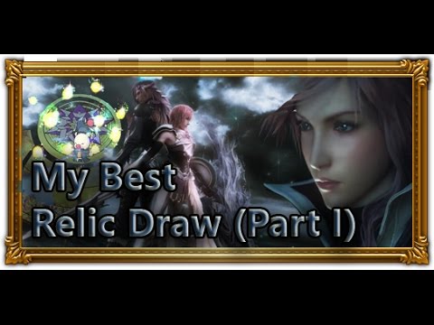 [FFRK] My Best Rare Relic Draw - Part I | First Year on FFRK