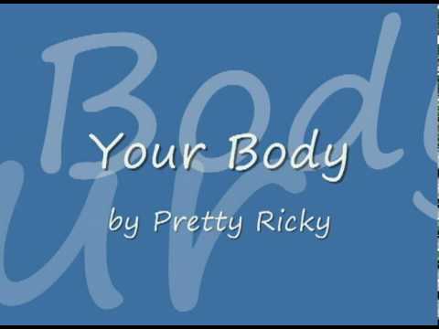 Pretty Ricky - Your Body (Uncensored)