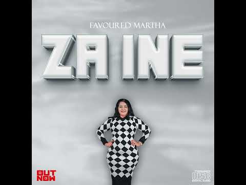 Favoured Martha - Za Ine