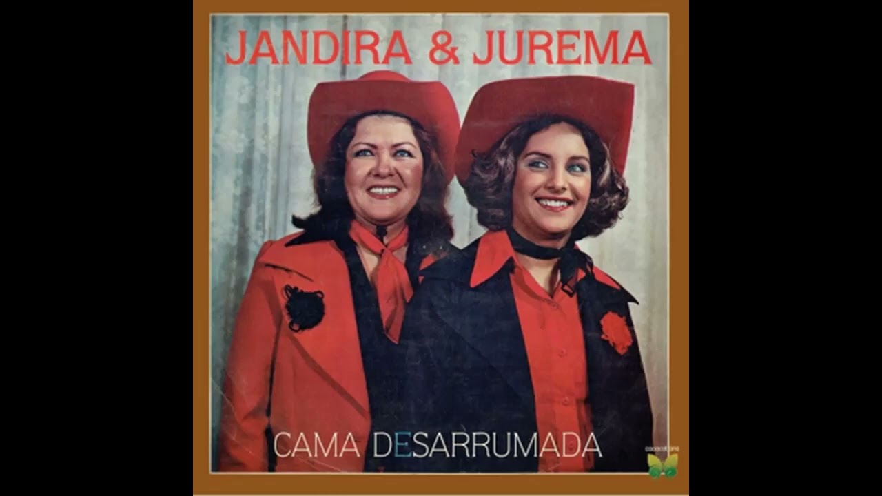 Jandira e Jurema - Cama Desarrumada (1982) DISCO COMPLETO
