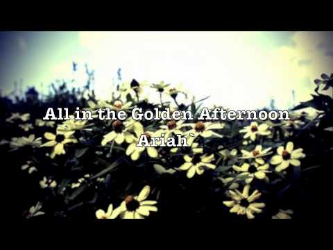 【ariah`】All in the Golden Afternoon