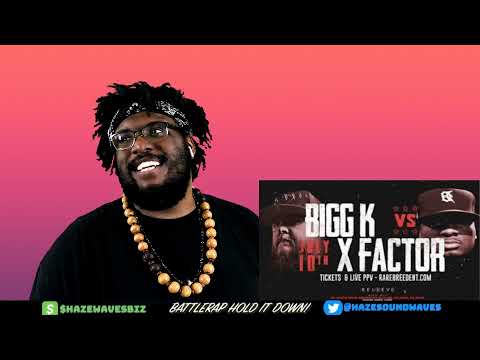 BIGG K vs X FACTOR RECAP