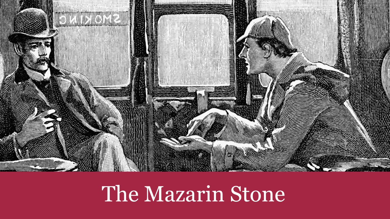 45 The Mazarin Stone from The Case-Book of Sherlock Holmes (1927) Audiobook