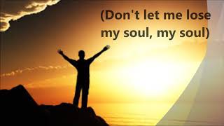 Lose My Soul (feat. Kirk Franklin &amp; Mandisa)-tobyMac [Lyrics]