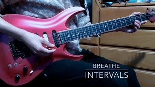 Intervals // Breathe (Solo Cover)