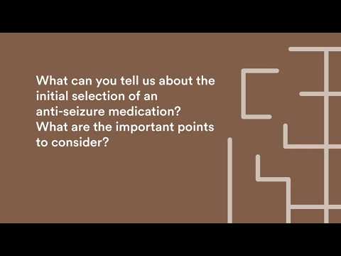 What can you tell us about the initial selection of an anti-seizure medication?