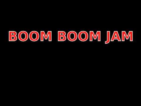 Boom boom jam