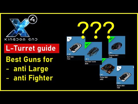X4: Foundations // Where to use which L-Turret?