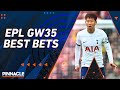 EPL Gameweek 35 Best Bets, Picks and Predictions | EPL Insights