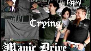 Manic Drive - Crying (HQ)