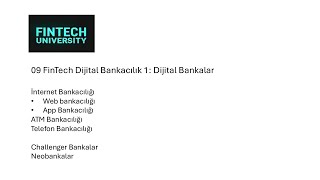 09 FinTech Dijital Bankacılık 1