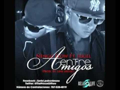 Entre Amigos - Ft. Ñengo Flow. Jeriel (Original) ★ REGGAETON 2012 ★ / DALE AL LIKE