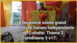 deuxieme soiree grand reveil dames independante de corlette theme 2 corinthiens 5v17.