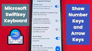 Show Number Row Keys Microsoft Swiftkey Keyboard and Arrow Keys