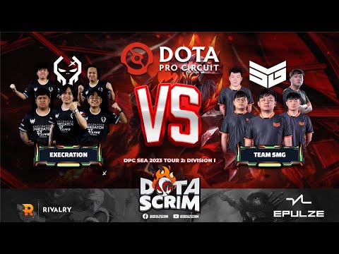 Execration vs Team SMG - DPC SEA 2023 Tour 2: Division I - Game Highlights - BO3