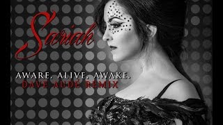Sariah - Aware, Alive, Awake (Dave Audé Remix)
