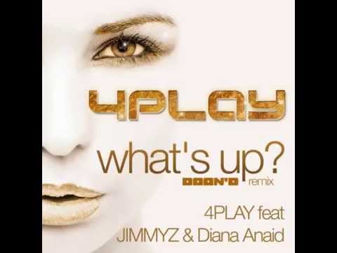 4Play, Jimmyz & Diana Aniad - Whats Up (Daan'D 'For My Love G' Remix)