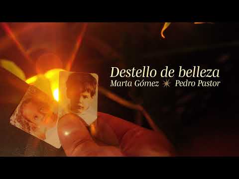 Marta Gómez - Destello de Belleza feat. Pedro Pastor Guerra (Lyric Video)
