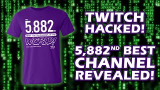 NEW MERCH ALERT: 5,882nd Best Twitch Channel Shirt!