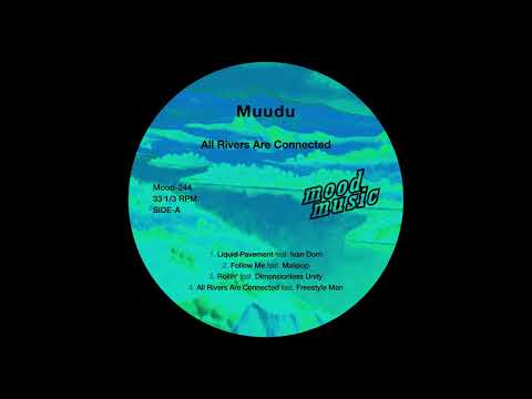 Muudu - All Rivers Are Connected feat Freestyle Man