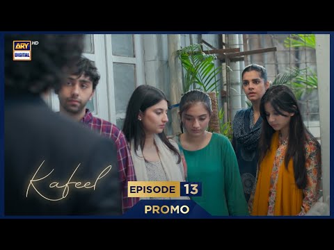 Kafeel Episode 13 | Promo | Emmad Irfani | Sanam Saeed | ARY Digital Drama
