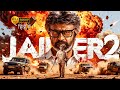 Jailer 2 2025 Rajinikanth Priyanka Chopra Yogi Babu Hindi Dubbed Action Movie Full HD Movie