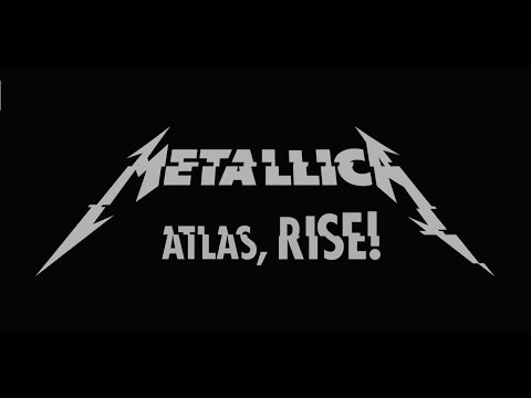 Metallica - Atlas, Rise! [Full HD] [Lyrics]