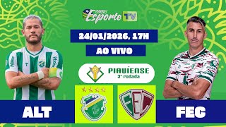 Altos x Fluminense-PI, ao vivo.  Campeonato piauiense 2026, pré-jogo.
