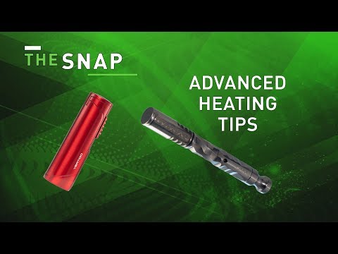 Advanced Heating Tips | The Snap