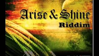 ARISE & SHINE RIDDIM MIXX BY DJM.o.M AGENT SASCO, SIZZLA, PERFECT GIDDIMANI and more