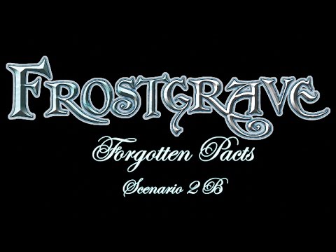 Forgotten Pacts 2B - Frostgrave Battle Report
