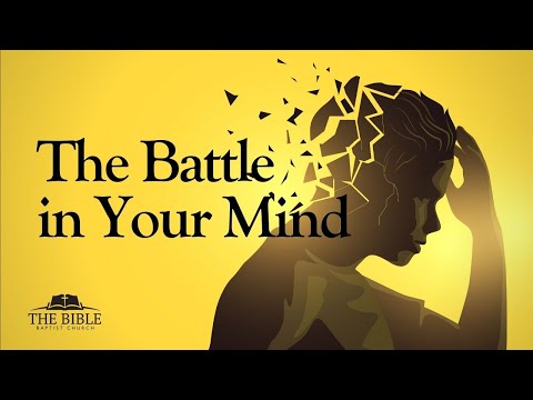 The Battle in Your Mind | 2 Corinthians - Lesson 21