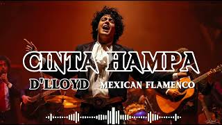 Download lagu 🎶(Nyanyian Kode) Cinta Hampa—D'Lloyd • Mexican Flamenco mp3