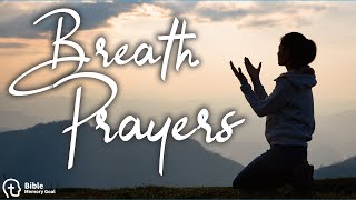What are Breath Prayers? (ancient Scripture memory practice)