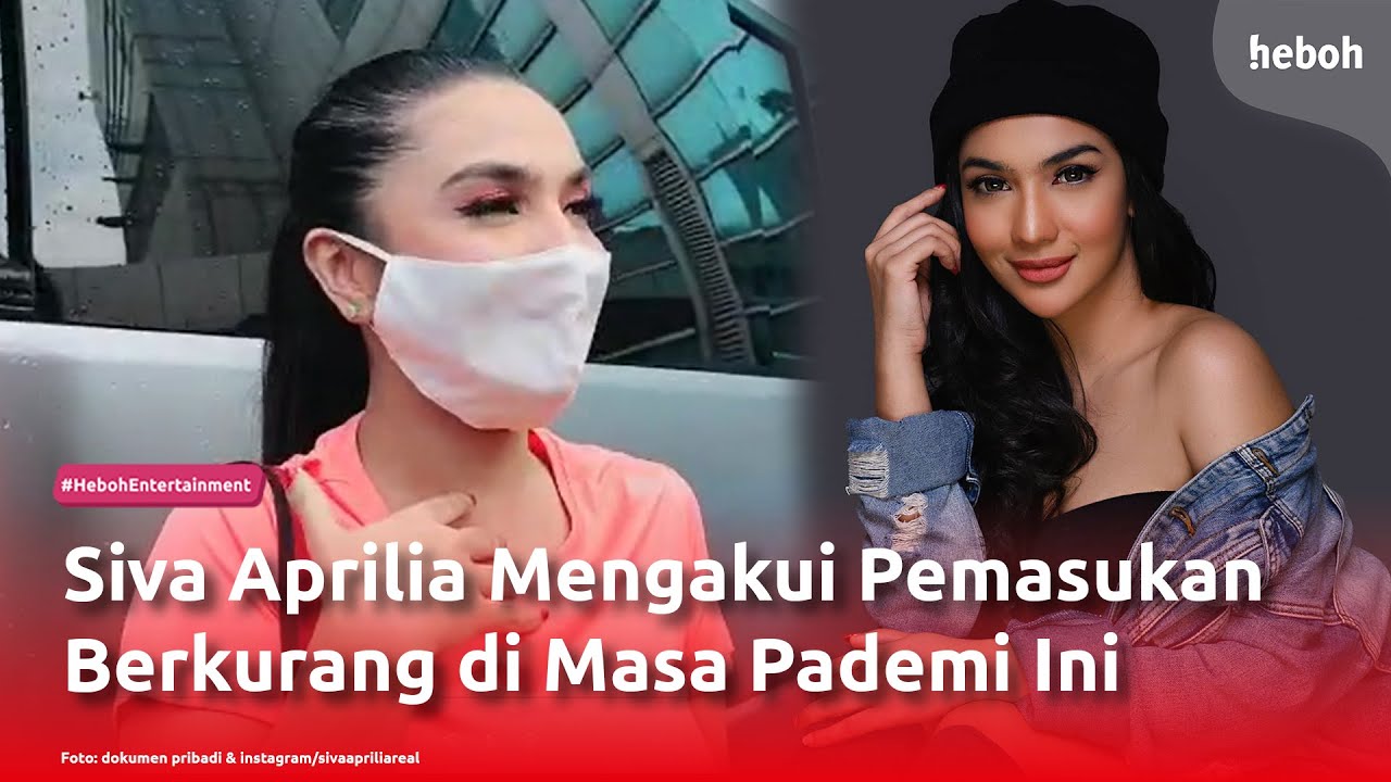 Siva Aprilia Mengakui Pemasukan Berkurang di Masa Pandemi Ini