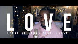 LOVE | Kendrick Lamar | Cover by WALWIN