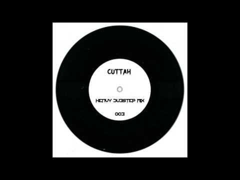 Cuttah - Heavy Dubstep Mix 003