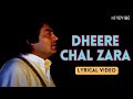 Dheere Chal Zara Lyric Video Mohammad Rafi Mithun Sanjeev Kumar Shabana Hum Paanch